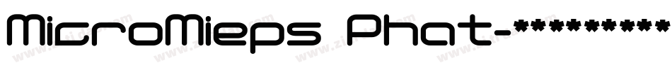 MicroMieps Phat字体转换